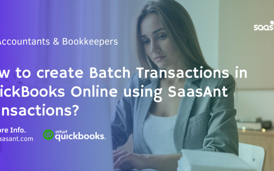  Efficient Batch Transaction Management in QuickBooks Online: A Comprehensive Guide