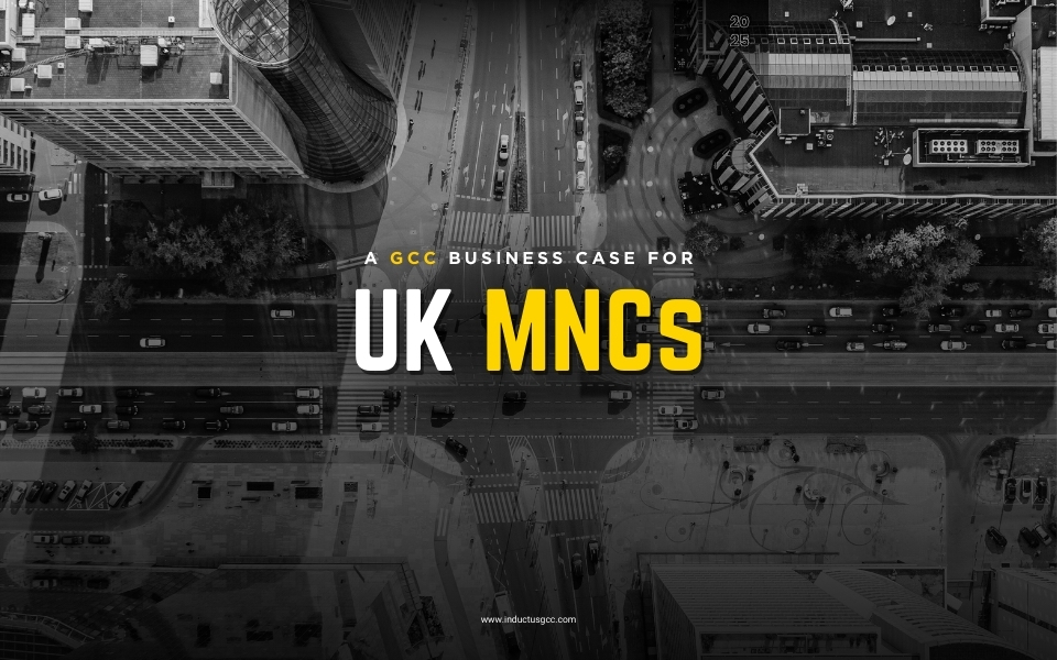 A GCC Business Case for UK MNCs
