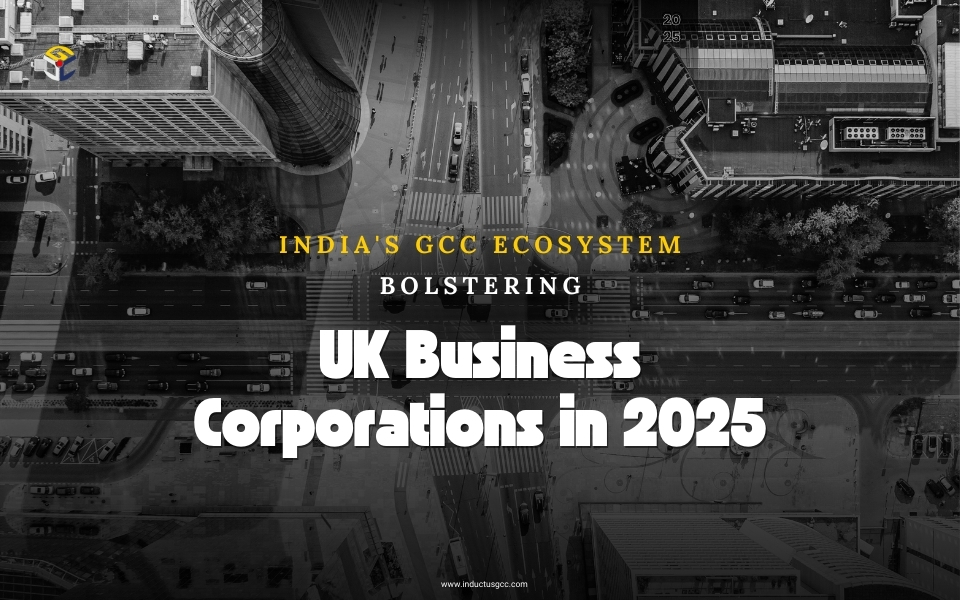 India's GCC Ecosystem Bolstering UK Business Corporations in 2025