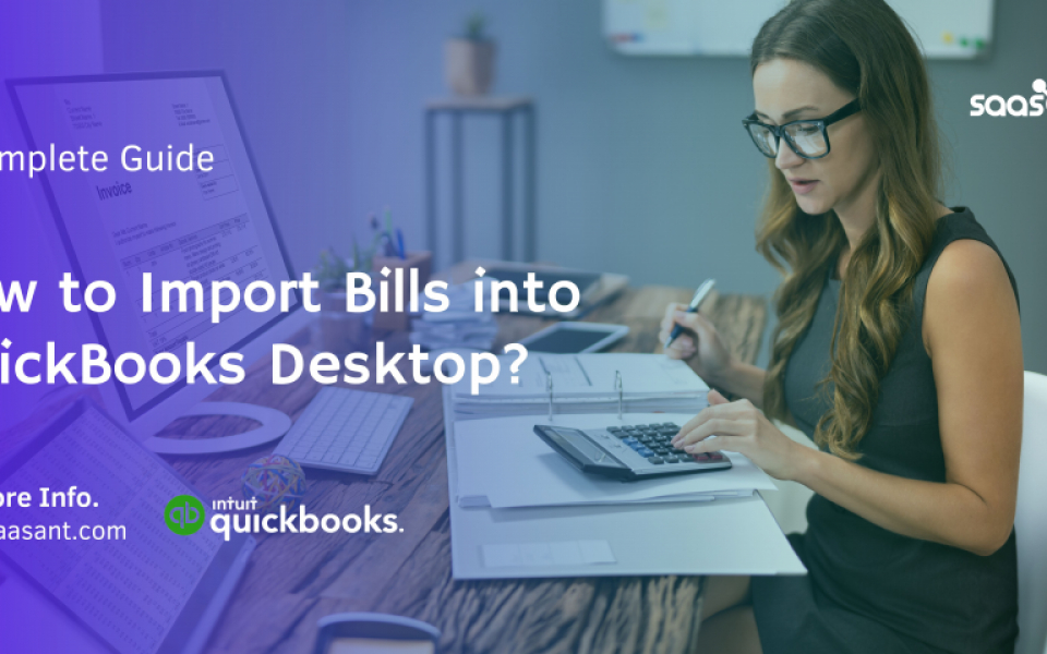 Efficiency Unleashed: How to Import Bills into QuickBooks Desktop