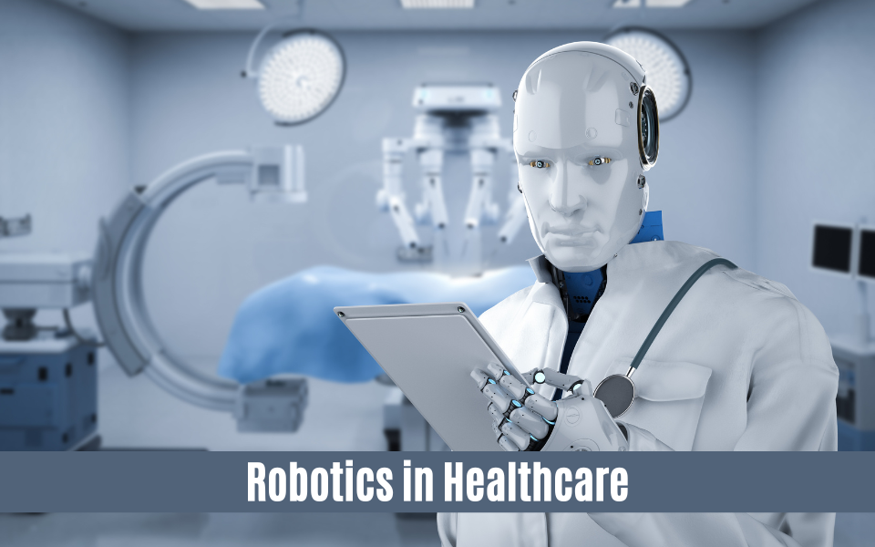 How Robotics and AI is changing Healthcare 