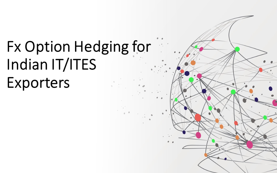 Option Structures for Indian IT and ITES Exporters