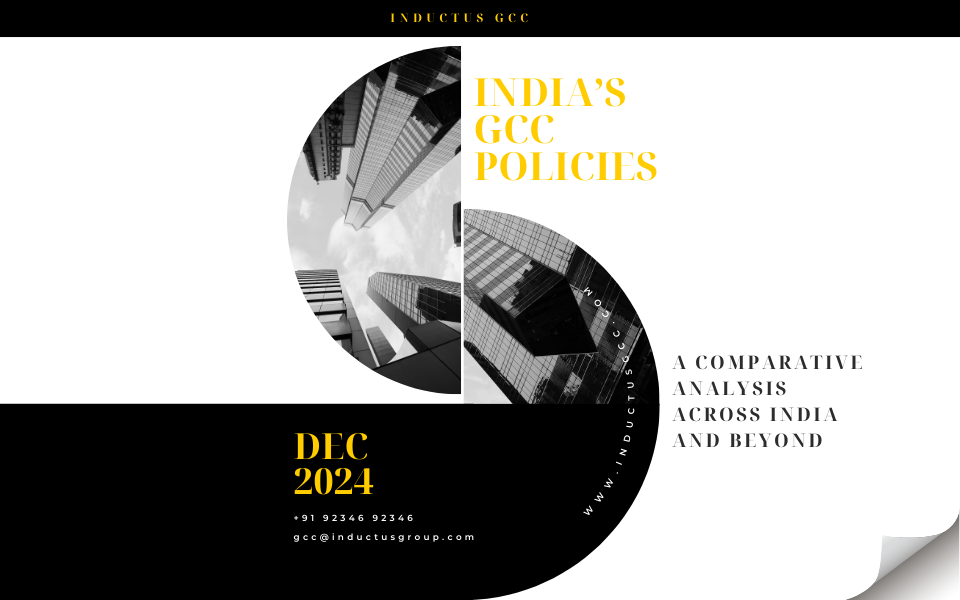 Global Capability Center (GCC)  Policies - A Comparative Analysis Across India and Beyond