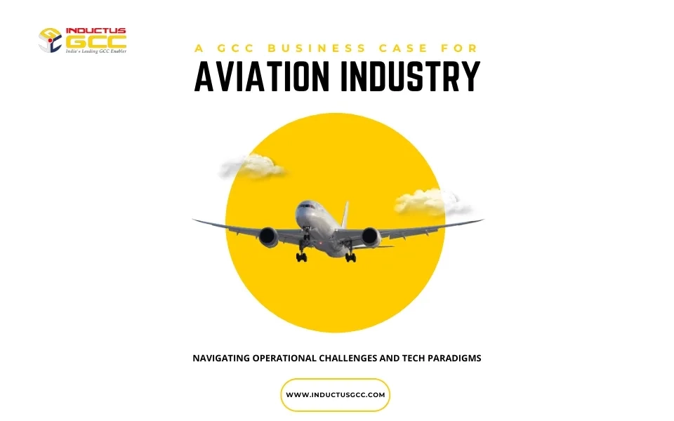 Strategic Transformation in Aviation: Building Future-Ready Global Capability Centers (GCCs) in India