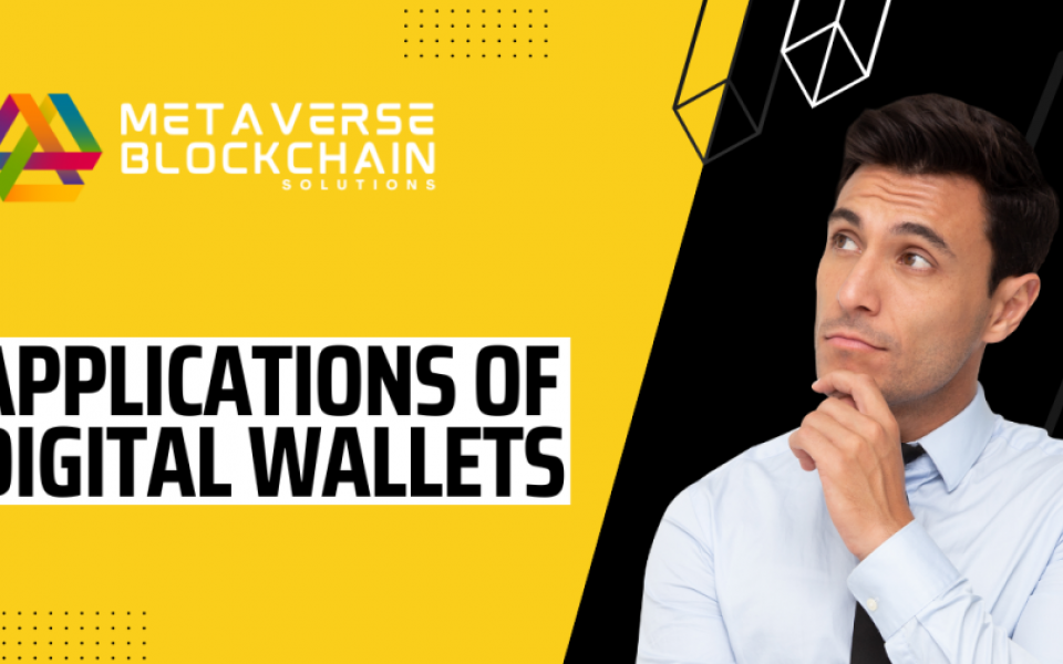 Applications Of Digital Wallets