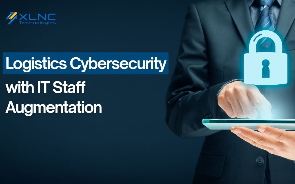 Logistics Cybersecurity with IT Staff Augmentation