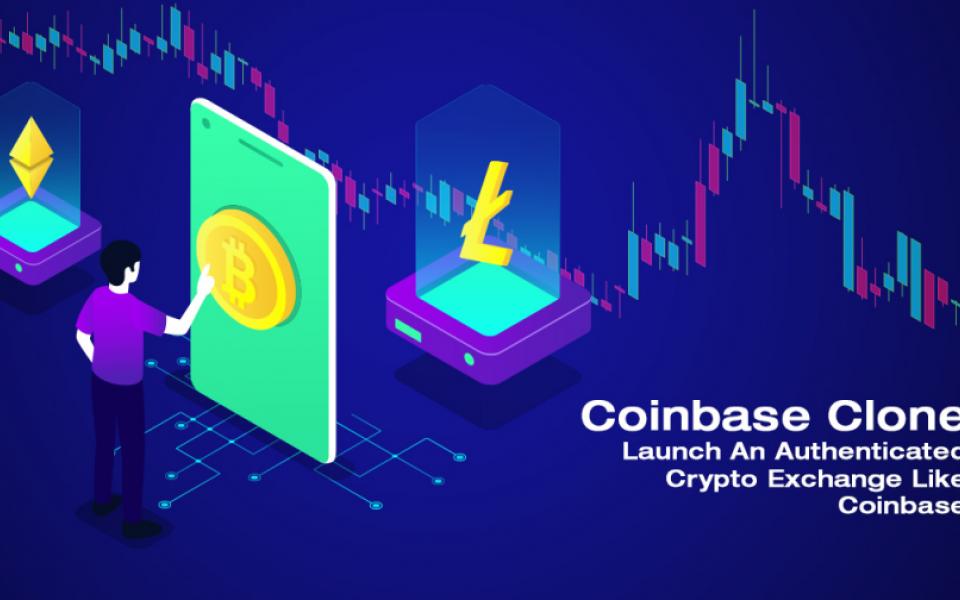 A Beginner’s Guide To Launch A Cryptocurrency Exchange Like Coinbase  