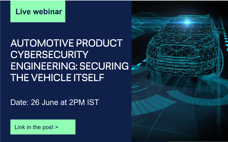 Automotive product cybersecurity engineering: Securing the vehicle itself
