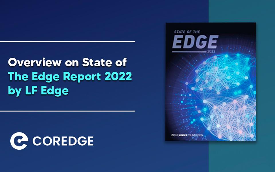 Overview on State of Edge Report 2022 Published by LF Edge