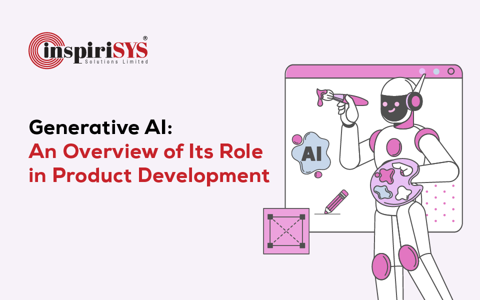 Generative AI: An Overview of Its Role in Product Development 