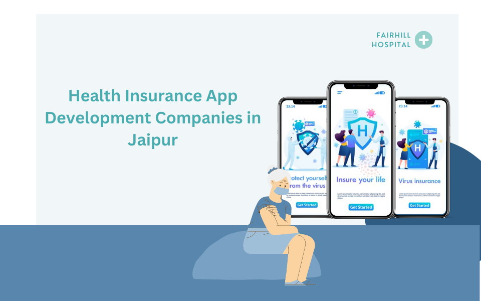 Health Insurance App Development Companies in Jaipur