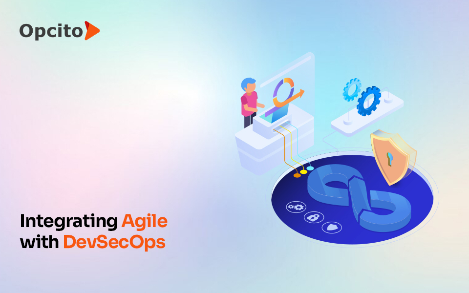 From slow to streamlined: Achieve Agile efficiency with DevSecOps