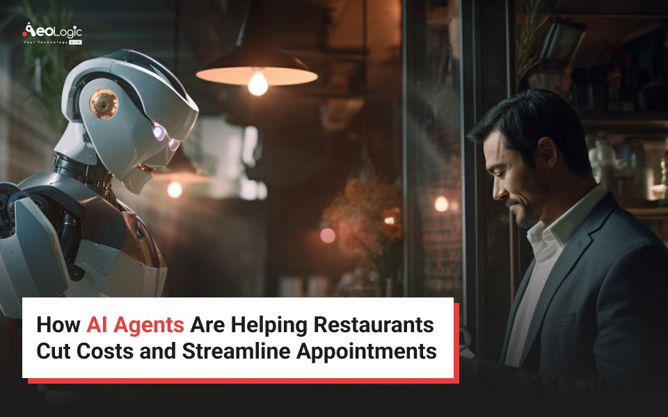 How AI Agents Are Helping Restaurants Cut Costs and Streamline Appointments