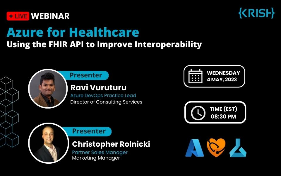 Azure for Healthcare: Using the FHIR API to Improve Interoperability 