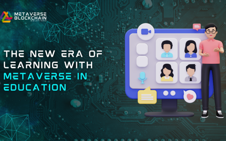 The New Era of Learning with Metaverse in Education