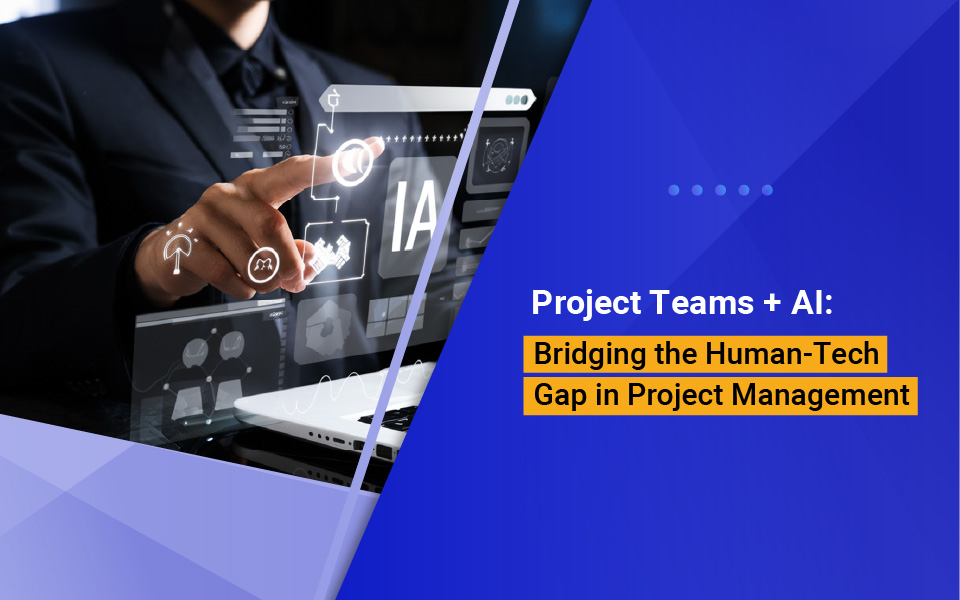 Project Team + AI Agents: Bridging the Human-Tech Divide in Project Management 