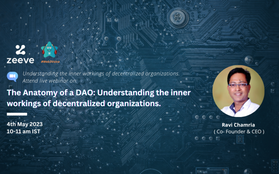 The Anatomy of a DAO: Understanding the inner workings of decentralized organizations