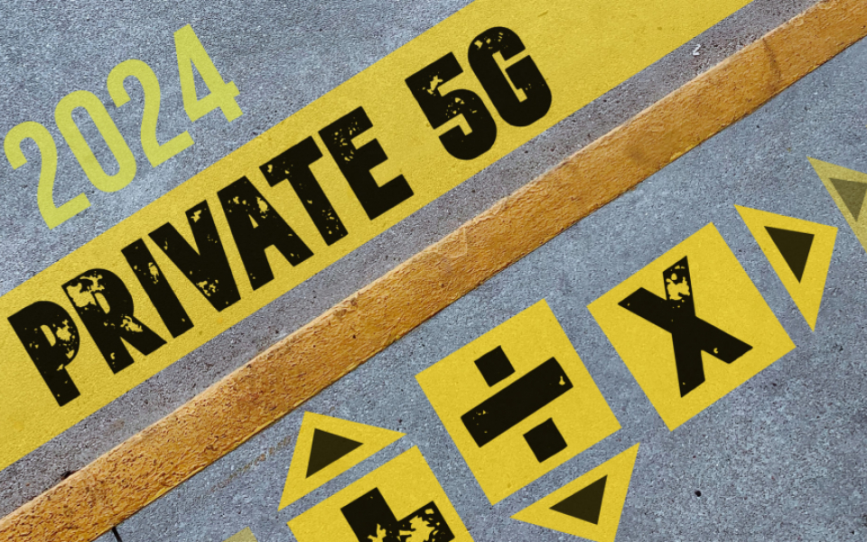 Private 5G in 2024: Beyond the Hype, Unveiling the Revolution