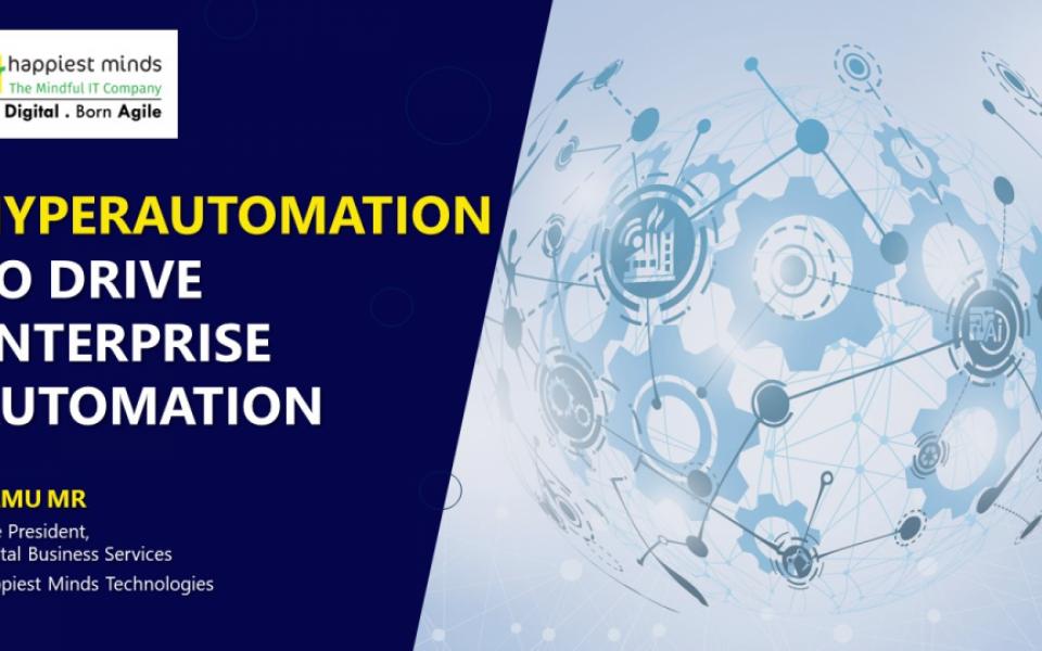 Hyperautomation to Drive Enterprise Automation