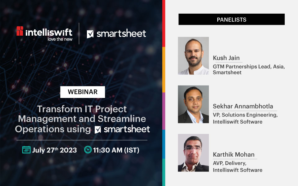 WEBINAR: Transform IT Project Management and Streamline Operations using Smartsheet