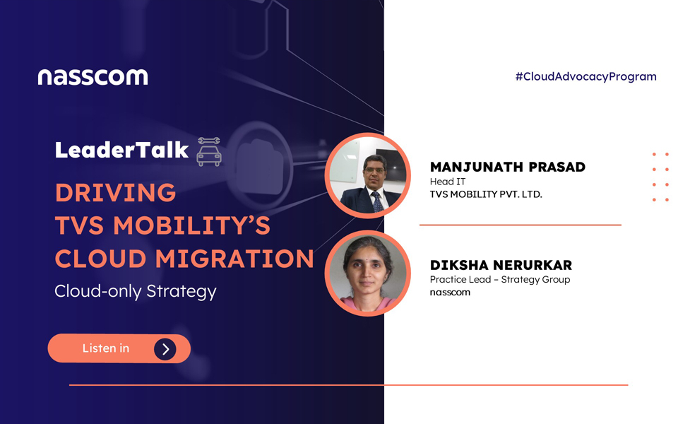 #LeaderTalk: Driving TVS MOBILITY'S Cloud Migration - Cloud only strategy
