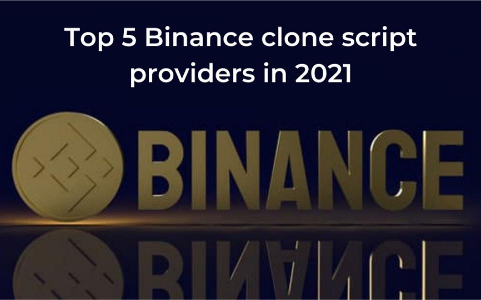 Top 5 Binance clone script providers in 2021