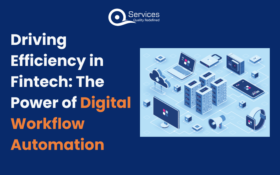 Driving Efficiency in Fintech: The Power of Digital Workflow Automation