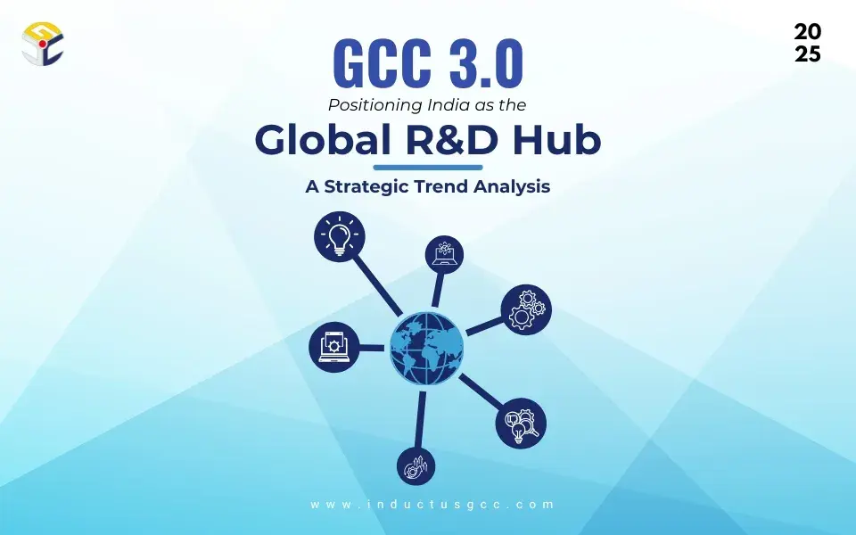 GCC 3.0: Positioning India as the Global R&D Hub – A Strategic Trend Analysis