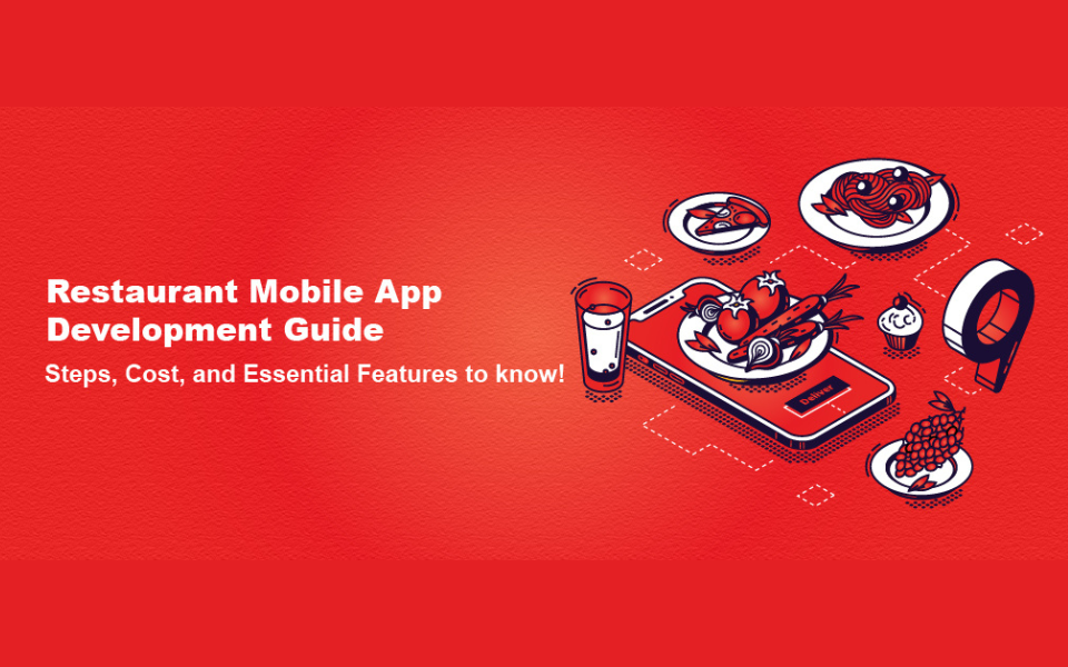 The Essential Guide to Restaurant Mobile App Development
