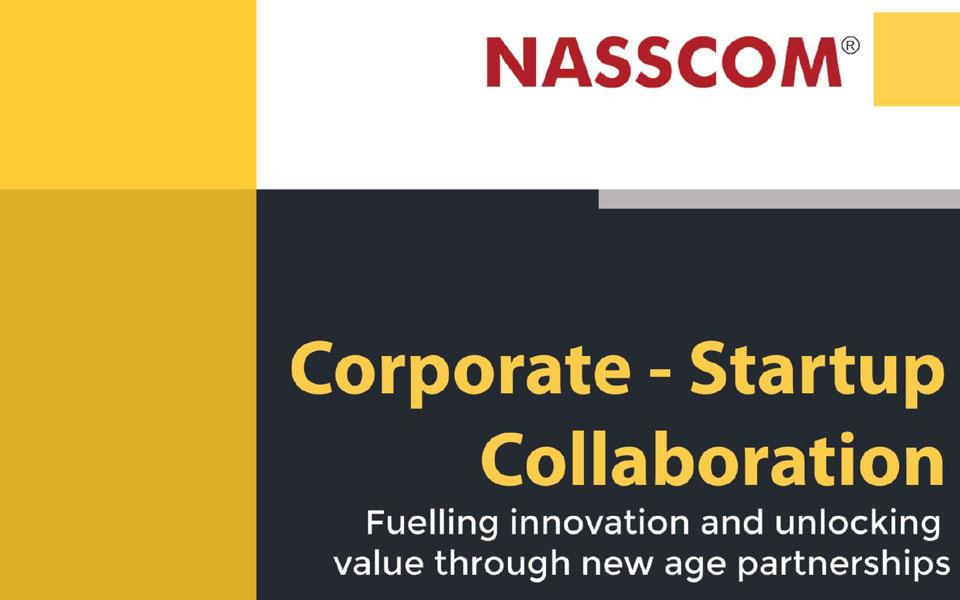 Corporate -Start-up Collaboration – Fuelling innovation and unlocking value through new age partnerships