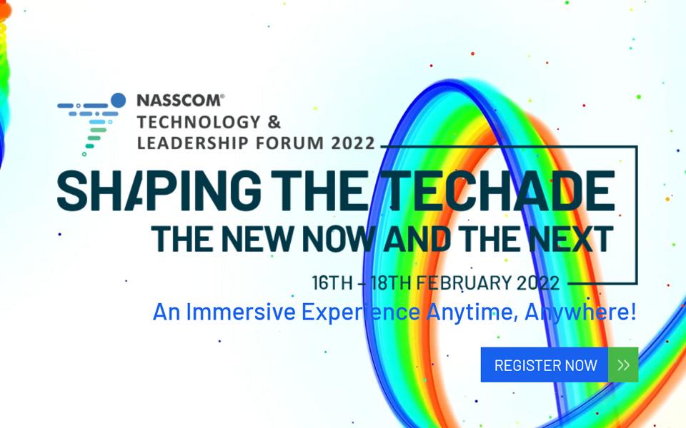 NASSCOM TECHNOLOGY & LEADERSHIP FORUM 2022