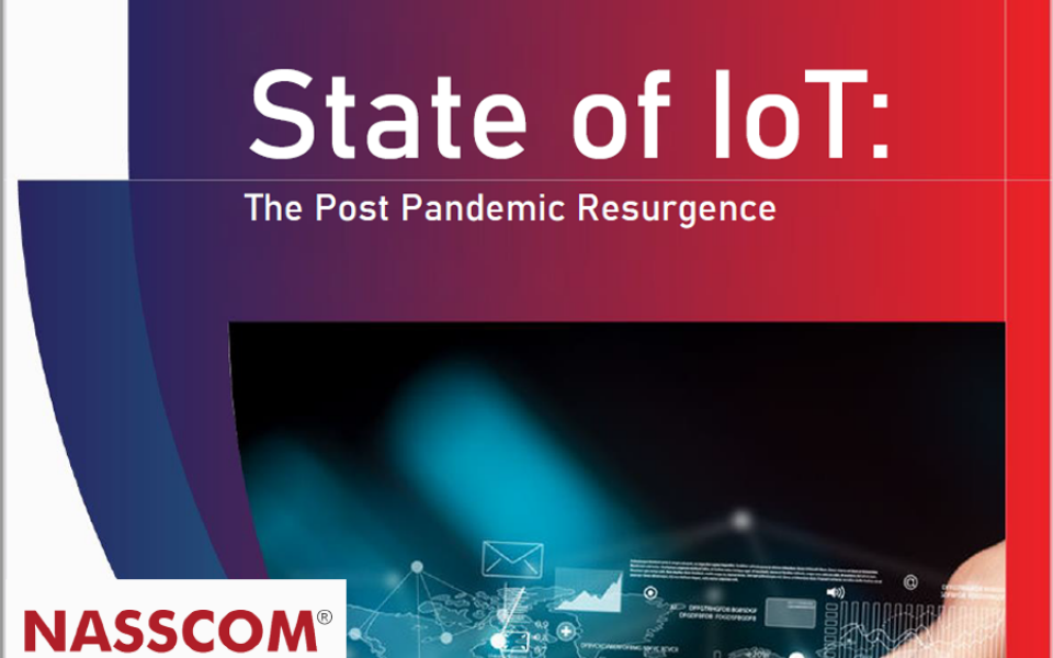 State of IoT – The Post Pandemic Resurgence