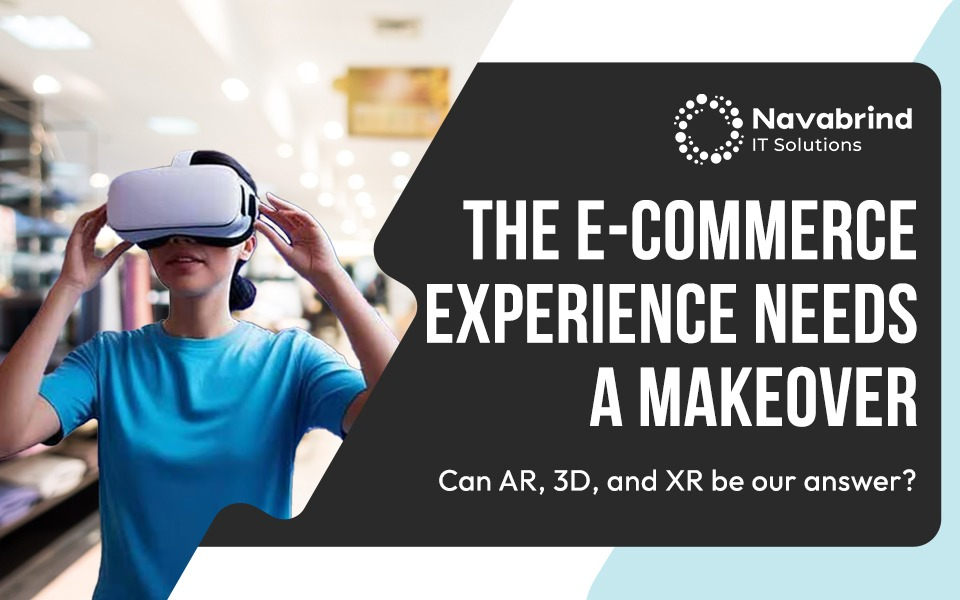 The Missing Link in E-Commerce: How AR, 3D, and XR Bridge the Personalization Gap
