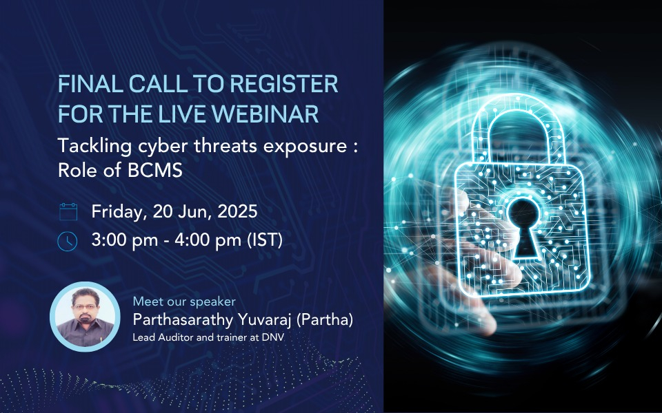2 days to go | Tackling cyber threats exposure : Role of BCMS