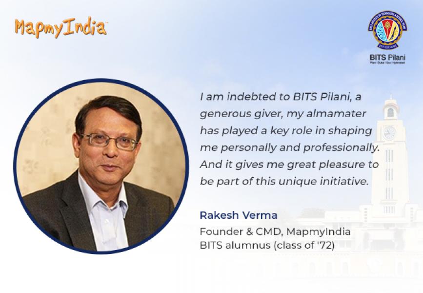 MapmyIndia, founded by Rakesh Verma, to help strengthen Incubation and Innovation at BITS Pilani with a pledge of INR 1 Crore