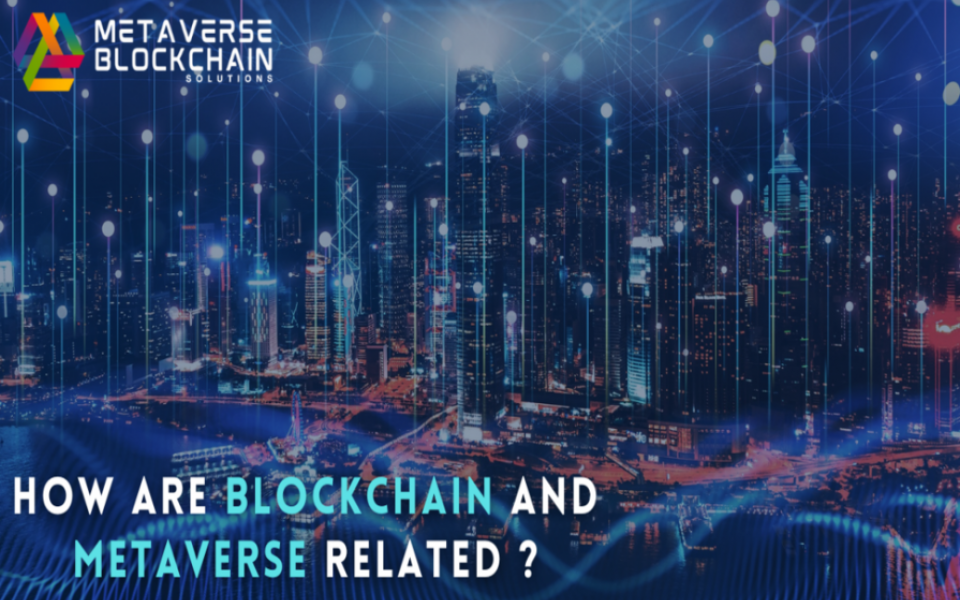 How Are Blockchain And Metaverse Related?