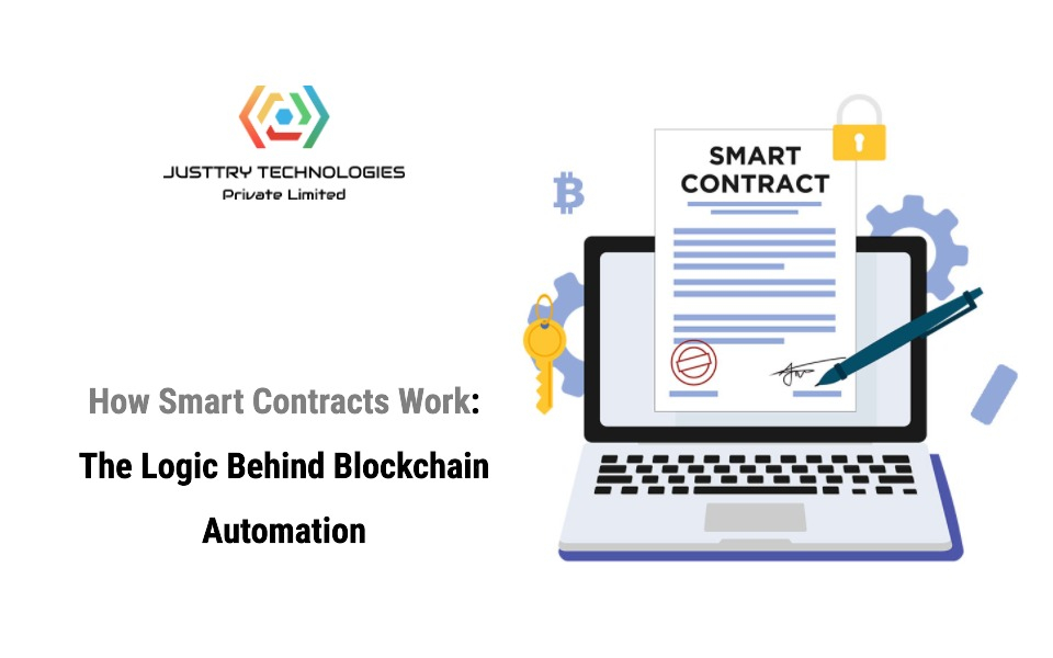 How Smart Contracts Work: The Logic Behind Blockchain Automation