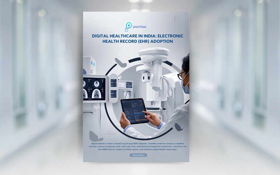 DIGITAL HEALTHCARE IN INDIA : ELECTRONIC HEALTH RECORD ( EHR ) ADOPTION
