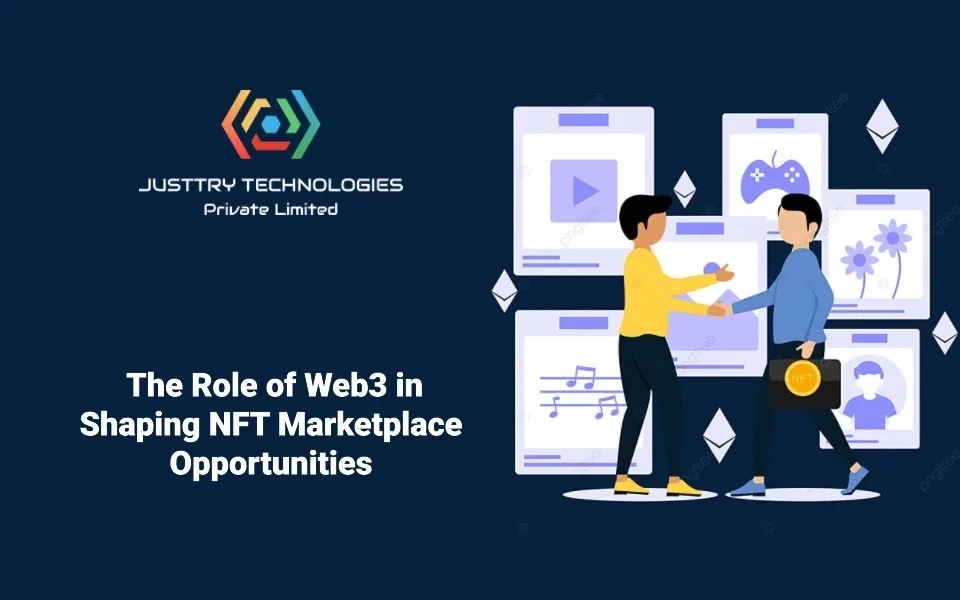  The Role of Web3 in Shaping NFT Marketplace Opportunities