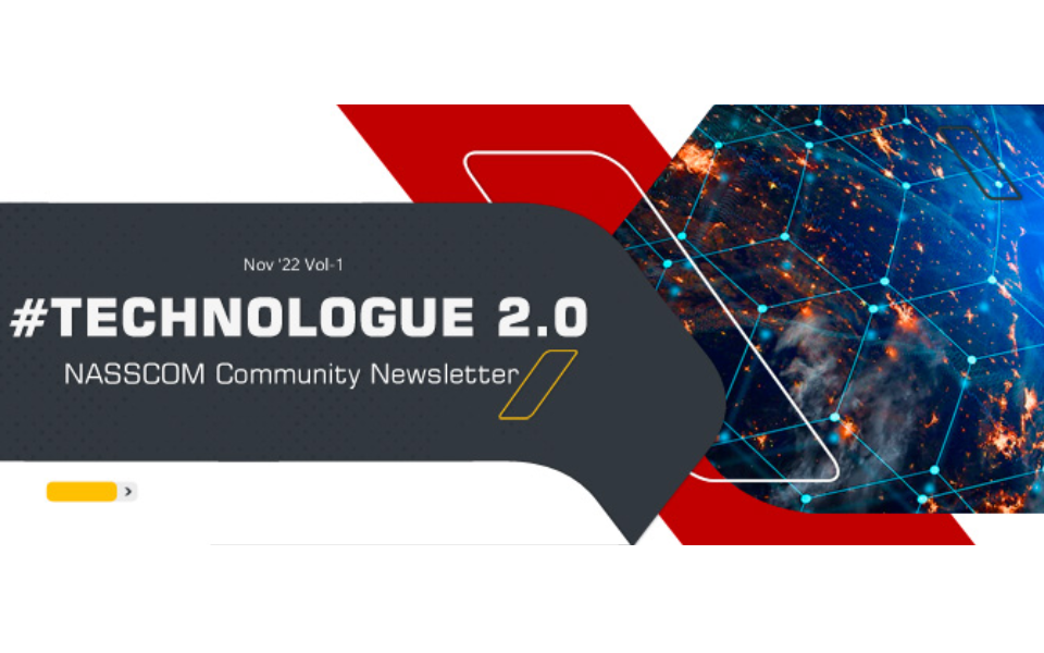 NASSCOM TECHNOLOGUE 2.0-November2022 Vol-1