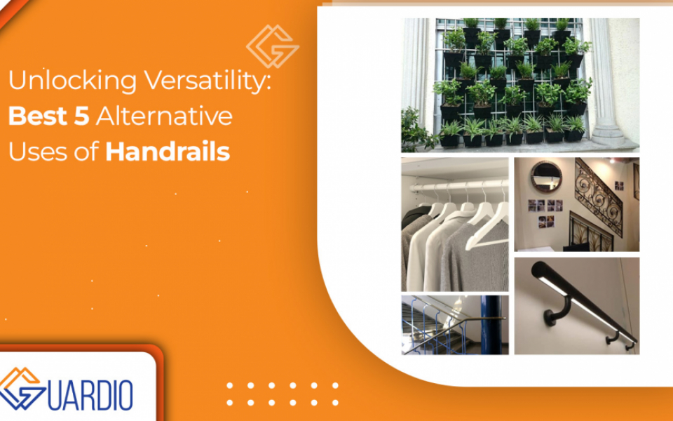 Unlocking Versatility: Best 5 Alternative Uses of Handrails - Guardio
