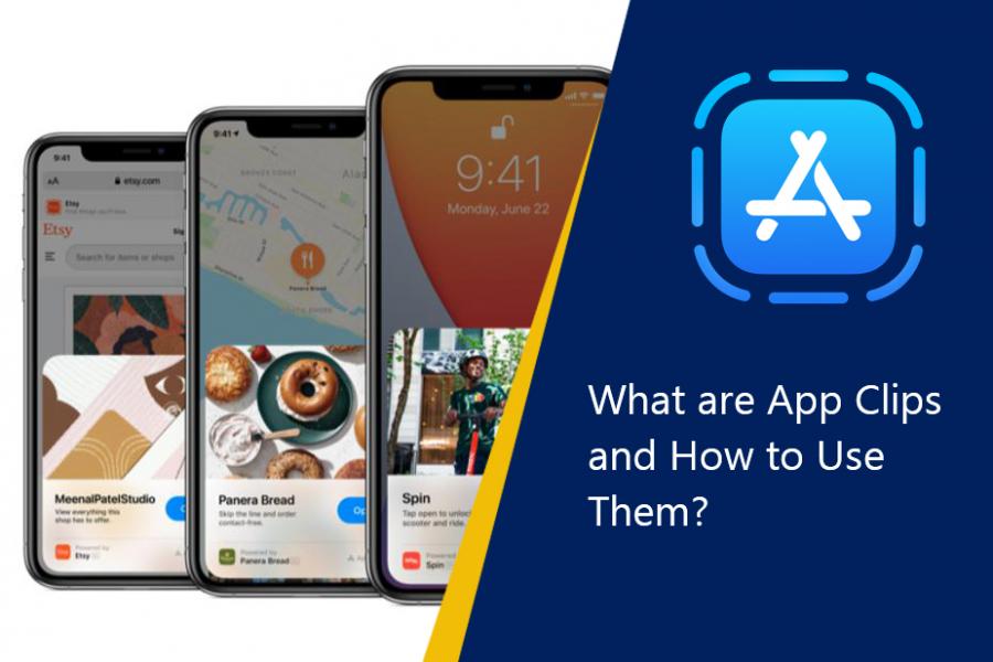 What are App Clips and How to Use Them?