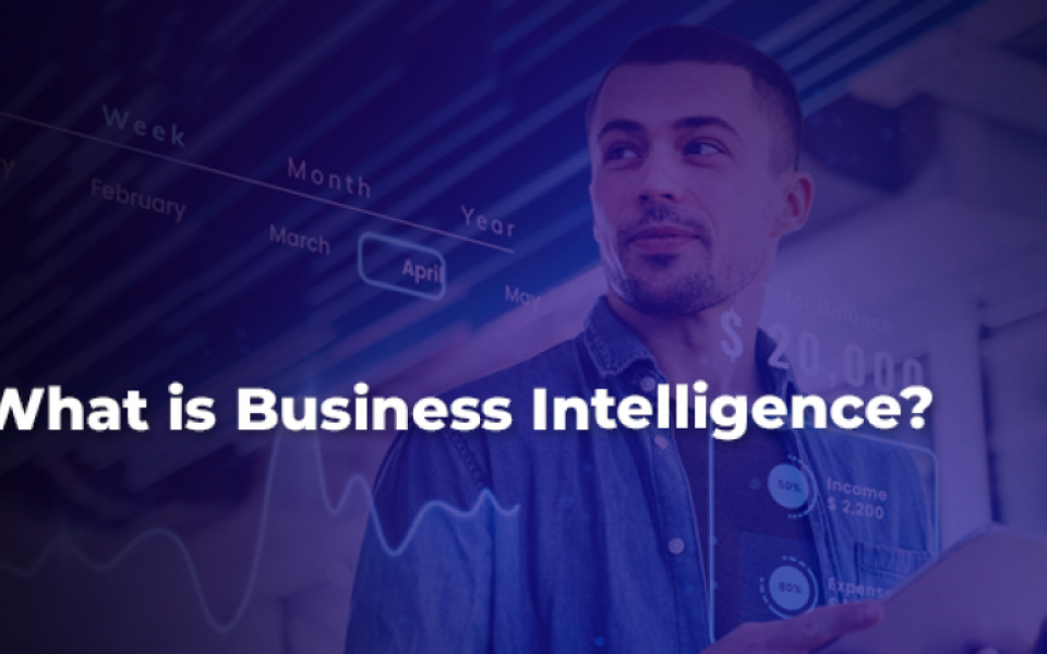 What is Business Intelligence?